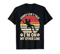 Sorry Can't Talk I'm On My Other Line Funny Retro Zip Line T-Shirt
