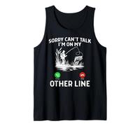 Sorry Can't Talk I'm On My Other Line Love Fishing Fisherman Tank Top