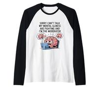 Sorry Can't Talk My Mental Illness are Fighting Anxiety Joke Raglan Baseball Tee