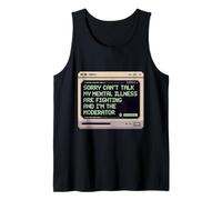 Sorry Can't Talk My Mental Illness are Fighting Funny Pixel Tank Top