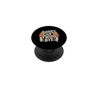 Sorry Can't Twins Bye Parenting Busy PopSockets Adhesive PopGrip