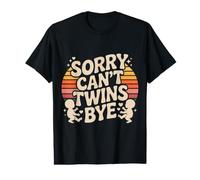 Sorry Can't Twins Bye Parenting Busy Value Graphic T-Shirt