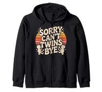 Sorry Can't Twins Bye Parenting Busy Zip Hoodie