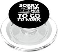 Sorry Daddy Has To Go To Work - Funny Computer Worker Dad PopSockets PopGrip for MagSafe