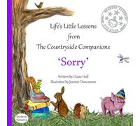 Sorry: Dyslexic Inclusive (Life’s Little Lessons From The Countryside Companions)