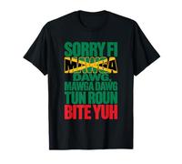 Sorry Fi Mawga Dawg Patois Jamaican Proverbs and Meaning T-Shirt
