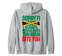 Sorry Fi Mawga Dawg Patois Jamaican Proverbs And Meaning Zip Hoodie