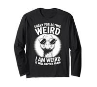 Sorry For Acting Weird Funny Goose Long Sleeve T-Shirt
