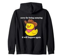 Sorry For Being Annoying It Will Happen Again Zip Hoodie