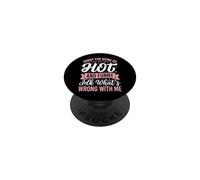 Sorry For Being So Hot And Funny Idk What's Wrong With Me PopSockets Adhesive PopGrip