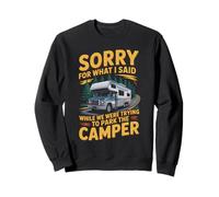 Sorry For Said Outdoor Mountain Road Trips Van Motorhome RV Sweatshirt
