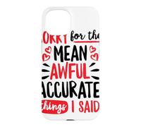 Sorry for the Mean Awful Accurate Things I Said Doodle Case for iPhone 15
