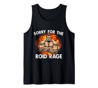 Sorry For The Roid Rage Anabolic Funny Gym Testosterone Tank Top