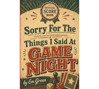 Sorry For The Things I Said At Game Night: Score Tracker for Board Games, Card Games & Competitions, 6x9 (Game Night Trackers)