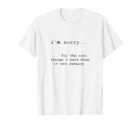 Sorry for the Things I Said When it was January Value Graphic T-Shirt, Men, White, S