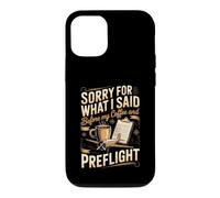 Sorry for What I Said Before My Coffee Pilot Aviation Flying Case for iPhone 12/12 Pro