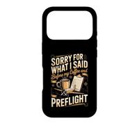 Sorry for What I Said Before My Coffee Pilot Aviation Flying Case for iPhone 17 Pro