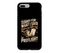 Sorry for What I Said Before My Coffee Pilot Aviation Flying Case for iPhone 7 Plus/8 Plus