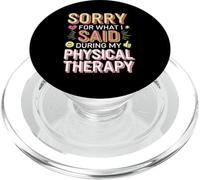 Sorry For What I Said During Physical Therapy PopSockets PopGrip for MagSafe
