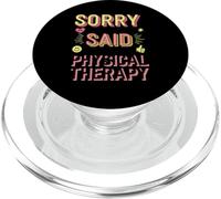 Sorry For What I Said During Physical Therapy PopSockets PopGrip for MagSafe