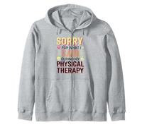 Sorry For What I Said During Physical Therapy Zip Hoodie