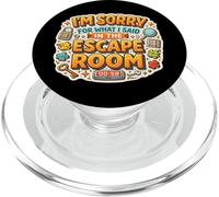 Sorry For What I Said In The Escape Room Lover Fan Funny PopSockets PopGrip for MagSafe