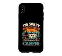 Sorry for What I Said to You While We Tried to Park a Camper Case for iPhone XS Max