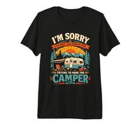 Sorry for What I Said to You While We Tried to Park a Camper Premium T-Shirt