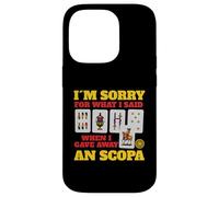 Sorry For What I Said When I Gave Away A Scopa Game Case for iPhone 14 Pro