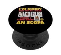 Sorry For What I Said When I Gave Away A Scopa Game PopSockets Adhesive PopGrip