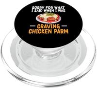 Sorry For What I Said When I Was Craving Chicken Parm PopSockets PopGrip for MagSafe