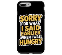 Sorry For What I Said When I Was Hungry Hangry Quote Case for iPhone 7 Plus/8 Plus