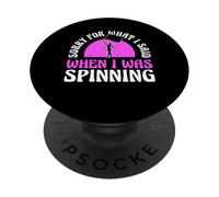 Sorry For What I Said When I Was Spinning Color Guard PopSockets Adhesive PopGrip