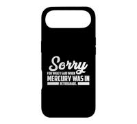 Sorry For What I Said When Mercury Was In Retrograde Case for iPhone Air
