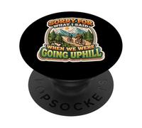 Sorry For What I Said When We Were Going Uphill Biker Bike PopSockets Adhesive PopGrip