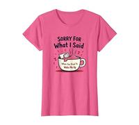 Sorry for What I Said When You Tried to Wake Me Up T-Shirt, Women, Pink Heather, XL