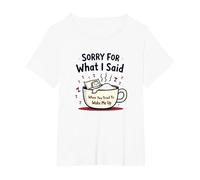 Sorry for What I Said When You Tried to Wake Me Up T-Shirt, Women's Plus, White, 4X