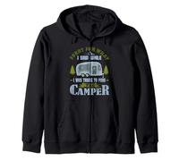 Sorry for what I said while I was Parking the Camper Zip Hoodie
