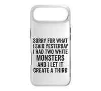 Sorry for What I Said Yesterday I Had Two White Monsters Case for iPhone Air