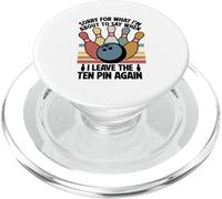 Sorry for What I Say Leaving Ten Pin Funny Bowling Bowler PopSockets PopGrip for MagSafe