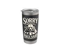 Sorry for What My Face Said I Haven't Had Enough Coffee Yet Stainless Steel Insulated Tumbler