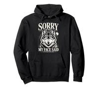 Sorry For What My Face Said Im Trying To Be Nice Pullover Hoodie