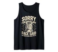 Sorry for What My Face Said My Mouth was Polite Tank Top