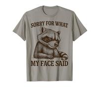 Sorry for What My Face Said Raccoon Sarcastic Funny T-Shirt