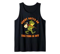 Sorry Gotta Go The Vibe is Off Frog Humor Tank Top