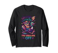 Sorry Gotta Go The Vibes are Off Fun Long Sleeve T-Shirt