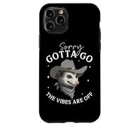 Sorry Gotta Go The Vibes Are Off Opossum Case for iPhone 11 Pro