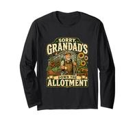 Sorry Grandad's Down The Allotment Vegetable Garden Long Sleeve T-Shirt