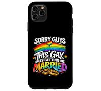 Sorry Guys This Gay Is Getting Married Gay Wedding Pride Case for iPhone 11 Pro Max