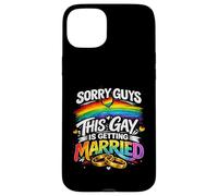 Sorry Guys This Gay Is Getting Married Gay Wedding Pride Case for iPhone 15 Plus